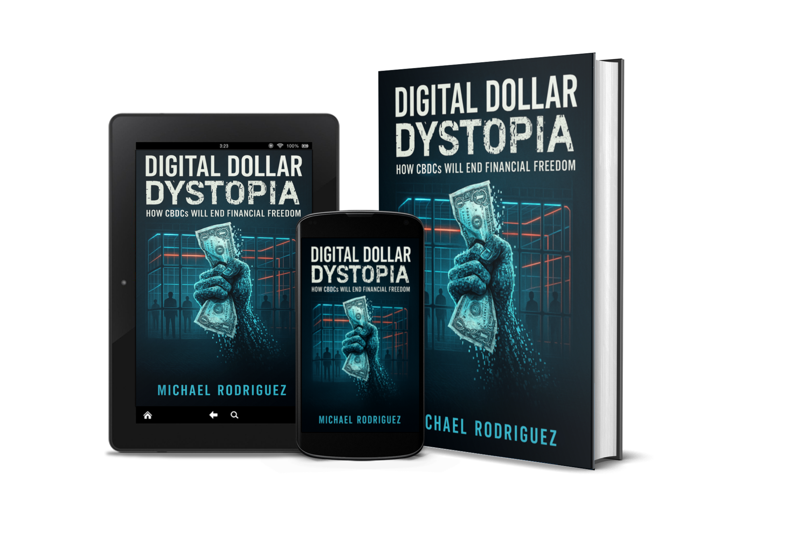 Book cover of Digital Dollar Dystopia by Michael Rodriguez